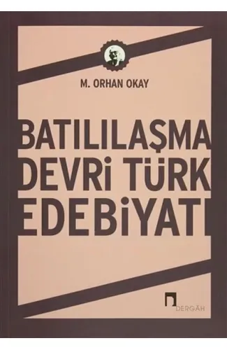 Batılılaşma Devri Türk Edebiyatı
