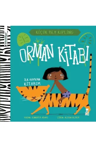 Bebebiyat - Orman Kitabı İlk Hayvan Kitabım - Küçük Bey Kipling