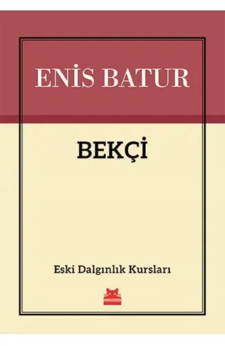Bekçi - Eski Dalgınlık Kursları