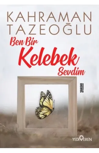 Ben Bir Kelebek Sevdim