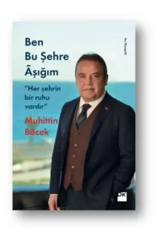 Ben Bu Şehre Aşığım Her Şehrin Bir Ruhu Vardır
