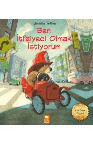 Ben İtfaiyeci Olmak İstiyorum