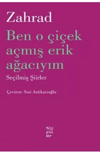 Ben O Çiçek Açmış Erik Ağacıyım
