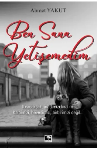 Ben Sana Yetişemedim