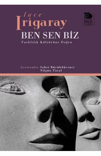 Ben Sen Biz Farklılık Kültürüne Doğru