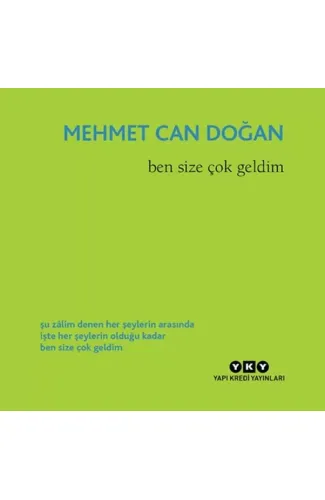 Ben Size Çok Geldim