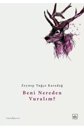 Beni Nereden Vuralım?