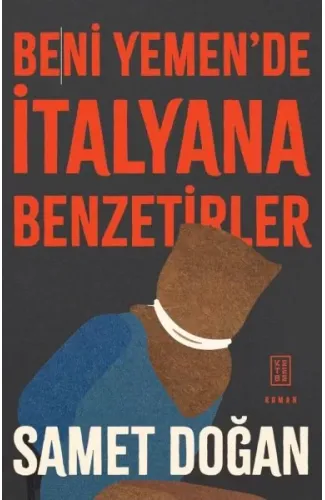 Beni Yemen’de İtalyana Benzetirler