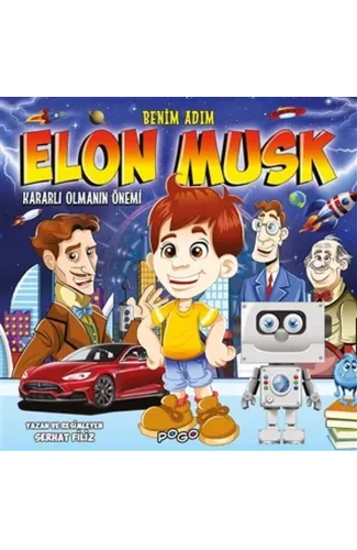 Benim Adım Elon Musk - Kararlı Olmanın Önemi