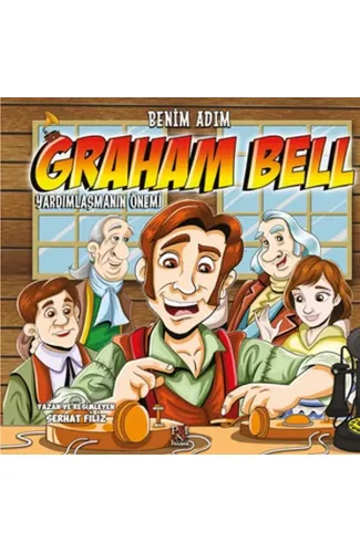 Benim Adım Graham Bell -Yardımlaşmanın Önemi