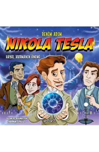 Benim Adım Nikola Tesla - Hayal Kurmanın Önemi