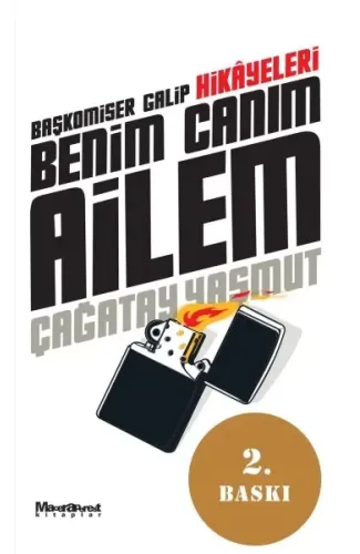 Benim Canım Ailem Baş Komiser Galip Hikayeleri