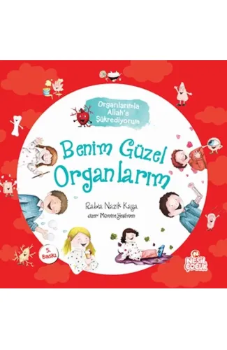 Benim Güzel Organlarım - Organlarımla Allah'a Şükrediyorum