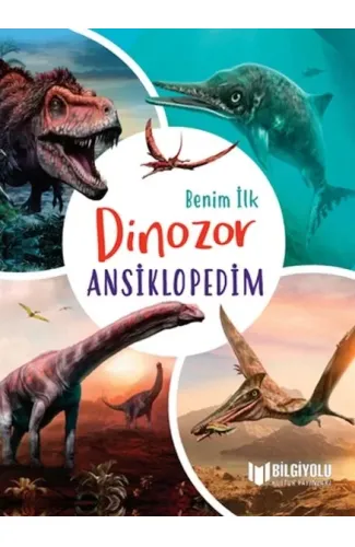 Benim İlk Dinozor Ansiklopedim