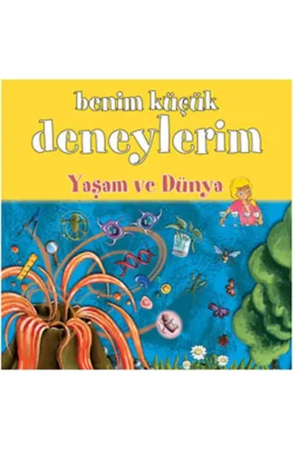 Benim Küçük Deneylerim - Yaşam ve Dünya