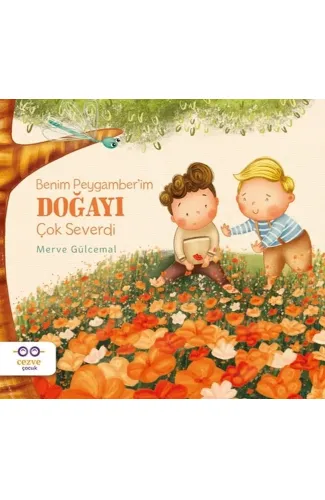 Benim Peygamber’im Doğayı Çok Severdi