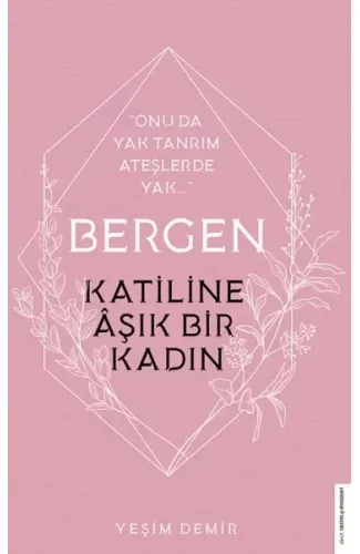 Bergen - Katiline Aşık Bir Kadın - Onu da Yak Tanrım Ateşlerde Yak