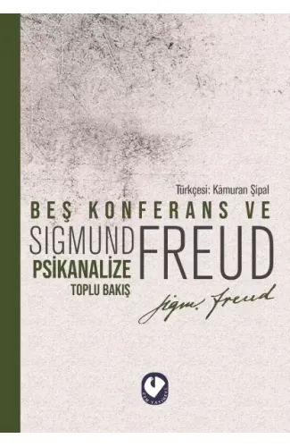 Beş Konferans ve Psikanalize Toplu Bakış