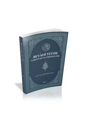 Beyani Tefsir Yöntemi ve Örnekleri