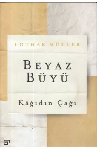 Beyaz Büyü: Kağıdın Çağı