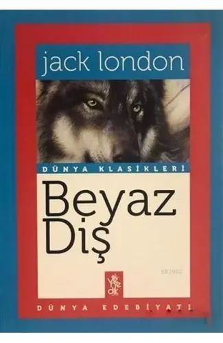 Beyaz Diş - Dünya Klasikleri