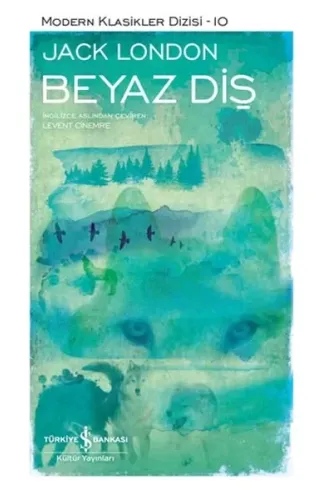 Beyaz Diş - Modern Klasikler Dizisi (Ciltli)