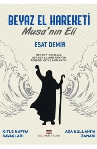 Beyaz El Hareketi - Musa'nın Eli