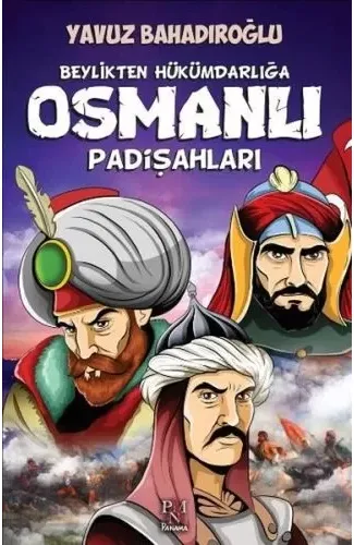 Beylikten Hükümdara Osmanlı Padişahları (Çocuk)