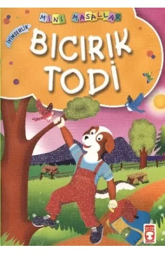 Bıcırık Todi / Mini Masallar