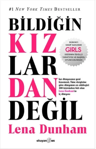 Bildiğin Kızlardan Değil