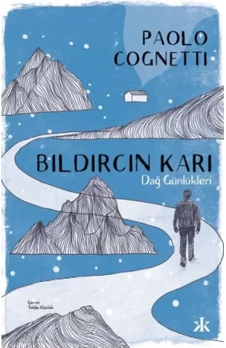 Bıldırcın Karı - Dağ Günlükleri