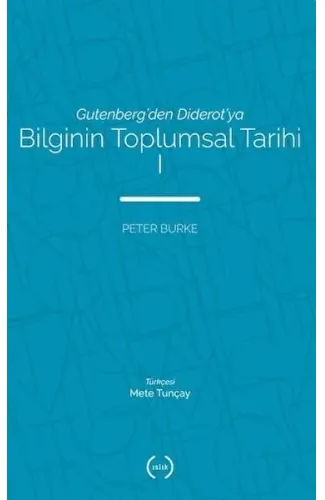Bilginin Toplumsal Tarihi 1