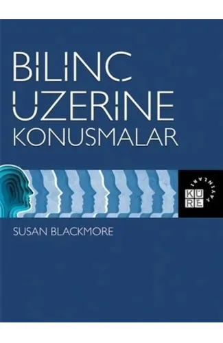 Bilinç Üzerine Konuşmalar