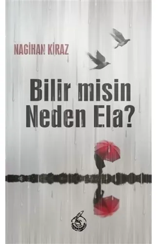 Bilir misin Neden Ela?