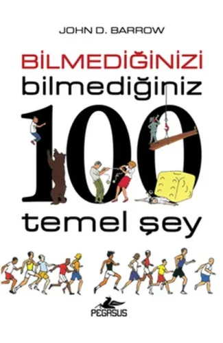 Bilmediğinizi Bilmediğiniz 100 Temel Şey