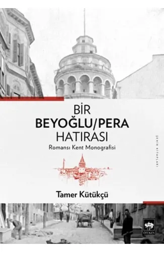 Bir Beyoğlu-Pera Hatırası
