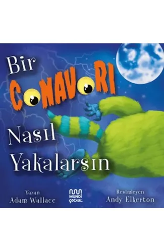 Bir Canavarı Nasıl Yakalarsın