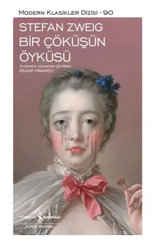 Bir Çöküşün Öyküsü - Modern Klasikler Dizisi (Ciltli)