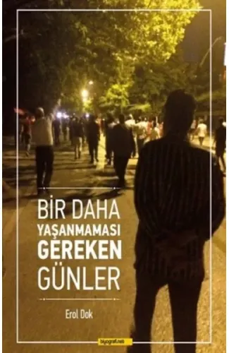 Bir Daha Yaşanmaması Gereken Günler