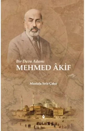 Bir Dava Adamı Mehmed Âkif