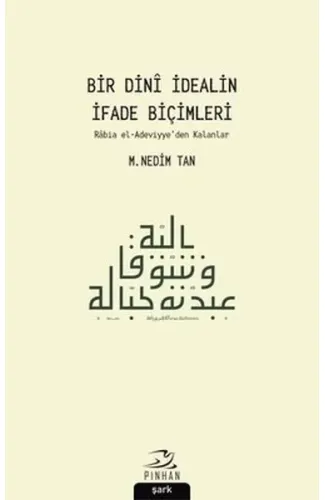 Bir Dini İdealin İfade Biçimleri