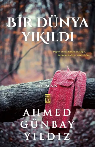 Bir Dünya Yıkıldı