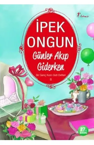 Bir Genç Kızın Gizli Defteri 08 Günler Akıp Giderken