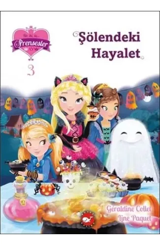 Bir İki Üç Prensesler 3 - Şölendeki Hayalet