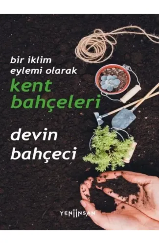 Bir İklim Eylemi Olarak Kent Bahçeleri