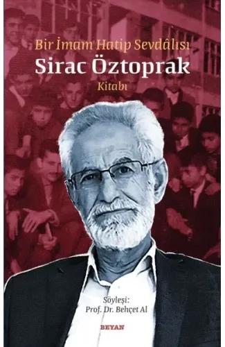 Bir İmam Hatip Sevdalısı - Sirac Öztoprak Kitabı