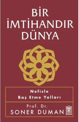 Bir İmtihandır Dünya