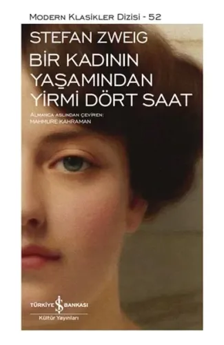 Bir Kadının Yaşamından Yirmi Dört Saat - Modern Klasikler Dizisi (Ciltli)