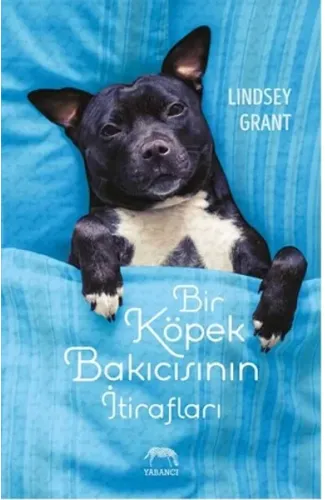 Bir Köpek Bakıcısının İtirafları