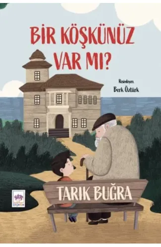 Bir Köşkünüz Var mı?